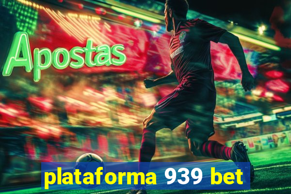 plataforma 939 bet